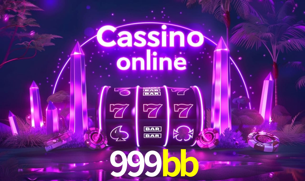 999bb - cassino ao vivo